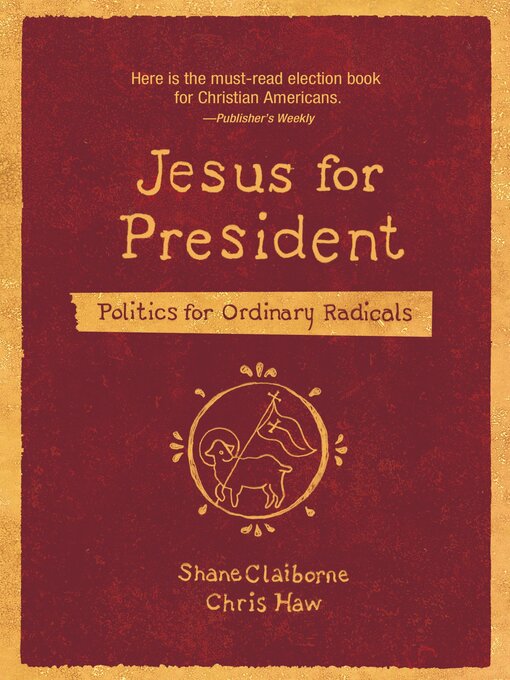 Title details for Jesus for President by Shane Claiborne - Available